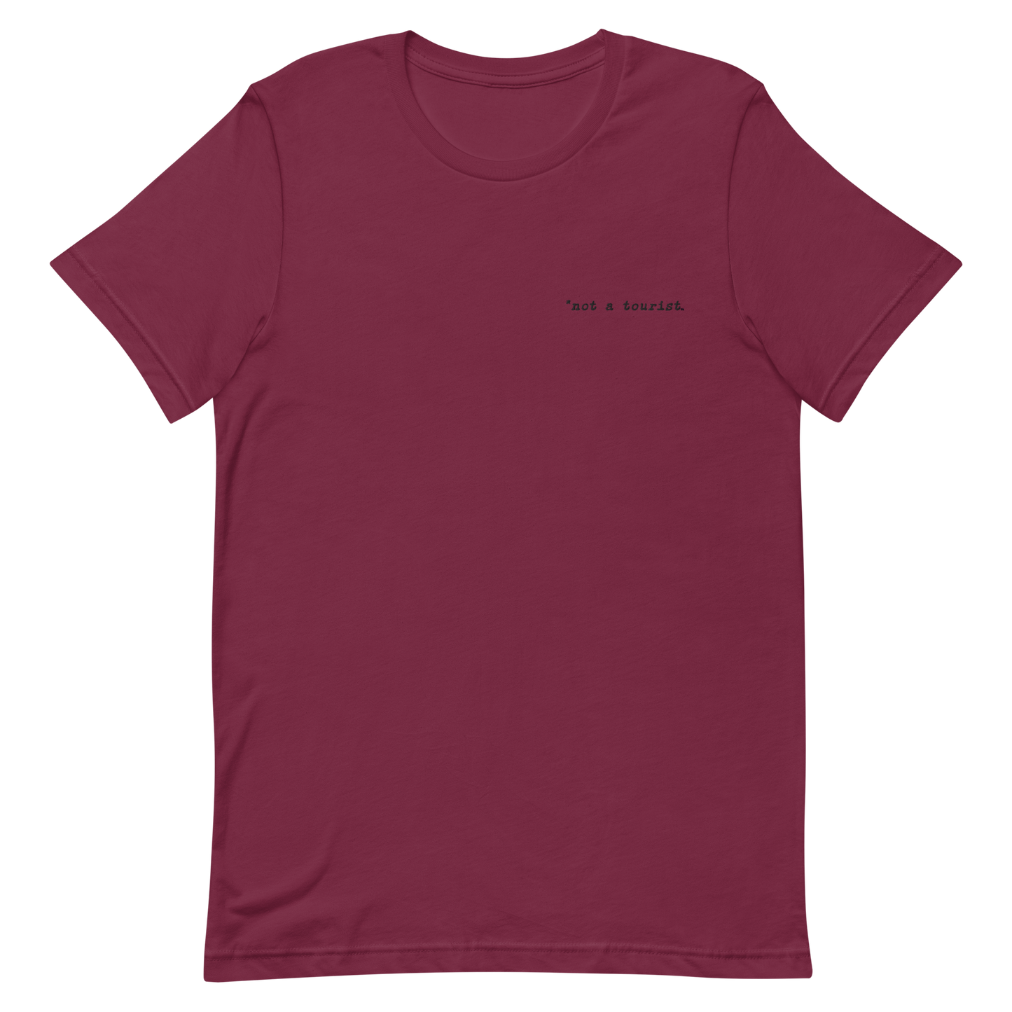 *not a tourist Short-Sleeve Unisex T-Shirt (left)