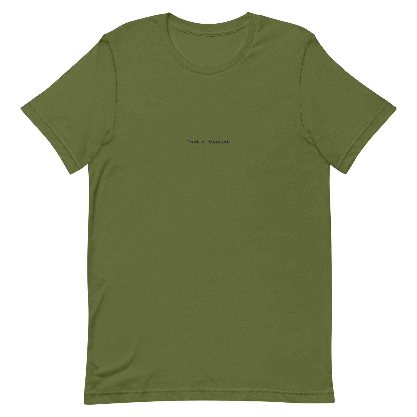 *not a tourist Short-Sleeve Unisex T-Shirt (center)