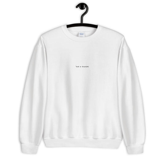 *not a tourist Unisex Oversized Sweatshirt