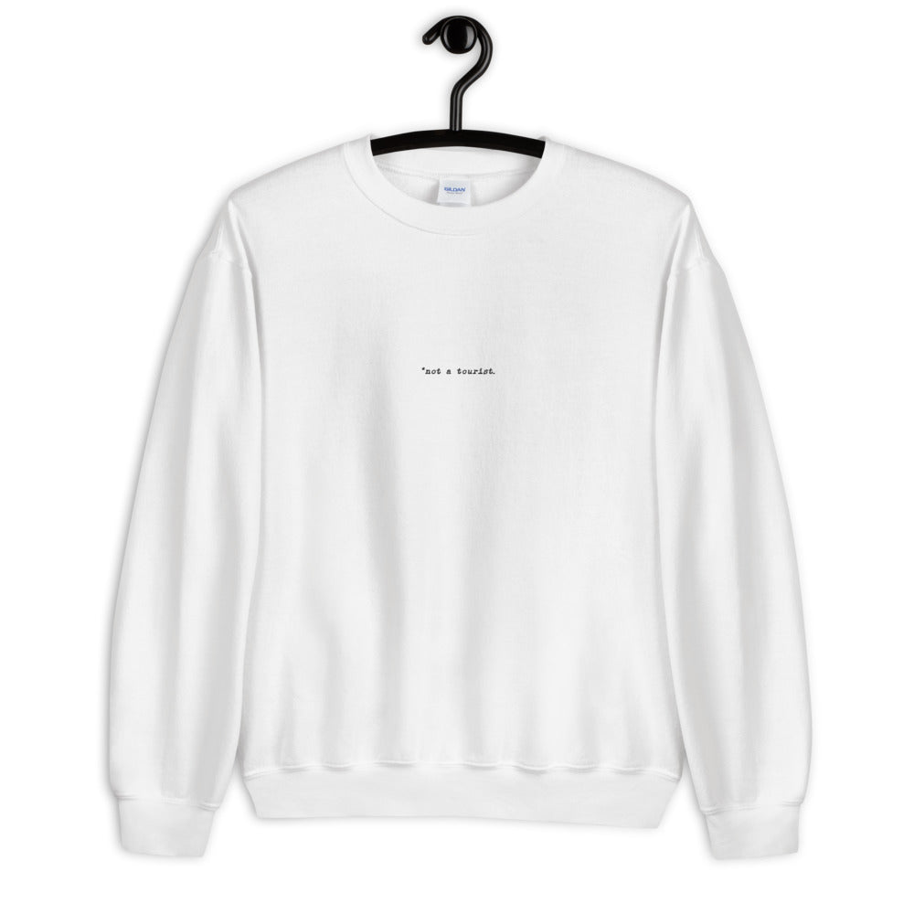 *not a tourist Unisex Oversized Sweatshirt