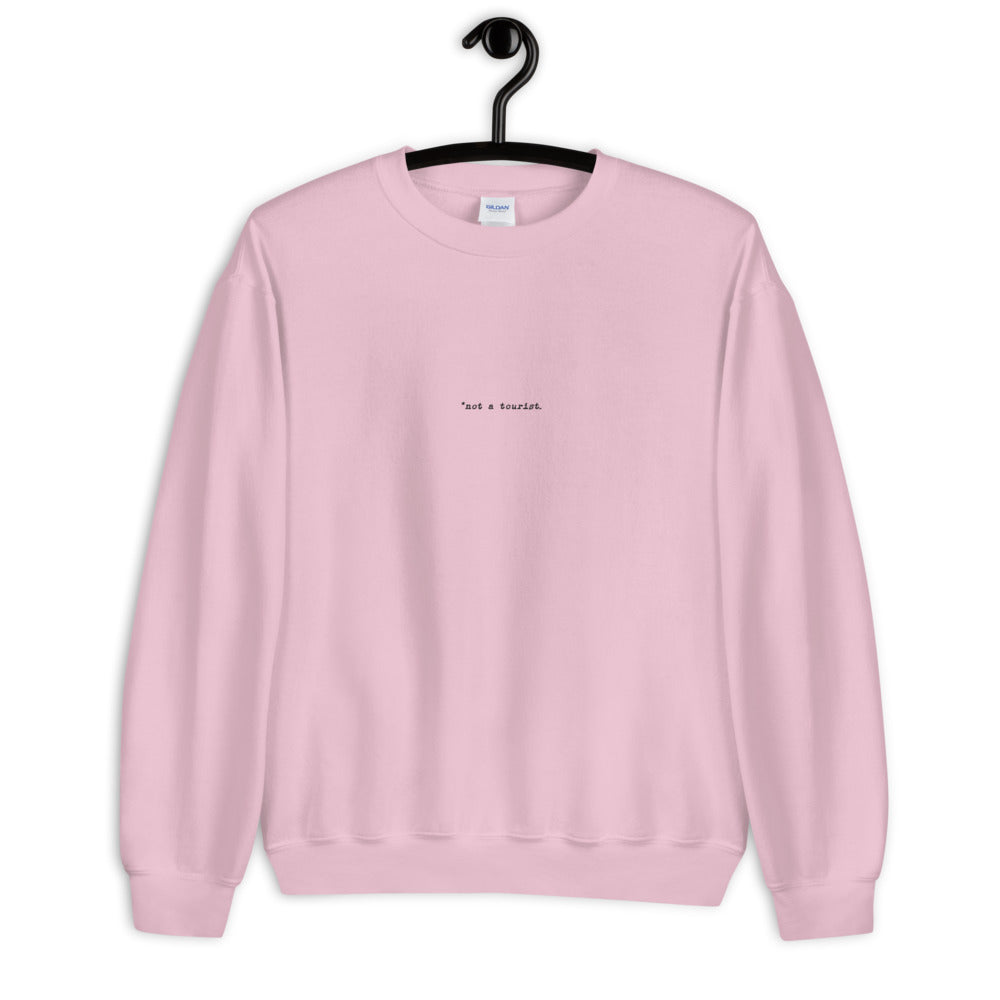 *not a tourist Unisex Oversized Sweatshirt