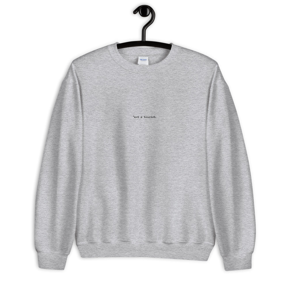 *not a tourist Unisex Oversized Sweatshirt