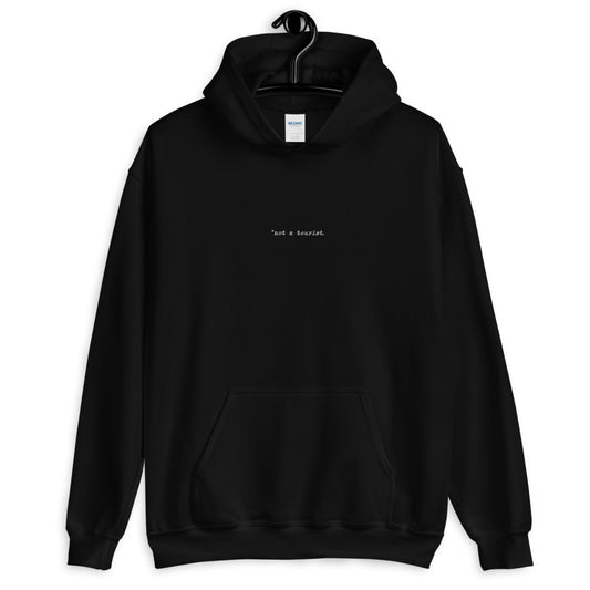 *not a tourist Unisex oversized Hoodie