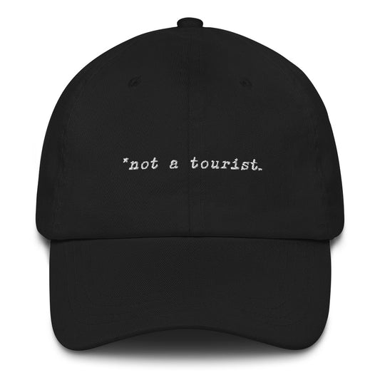 *not a tourist Hat