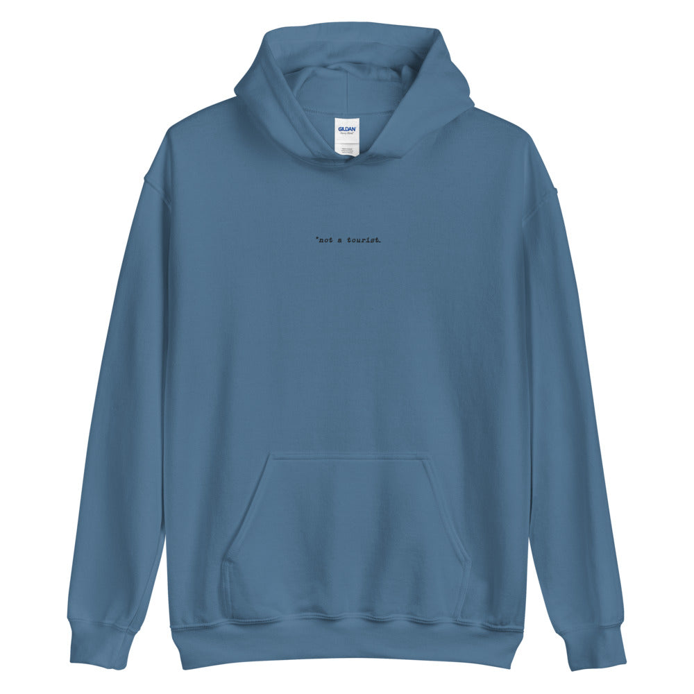 *not a tourist Hoodie (Unisex)