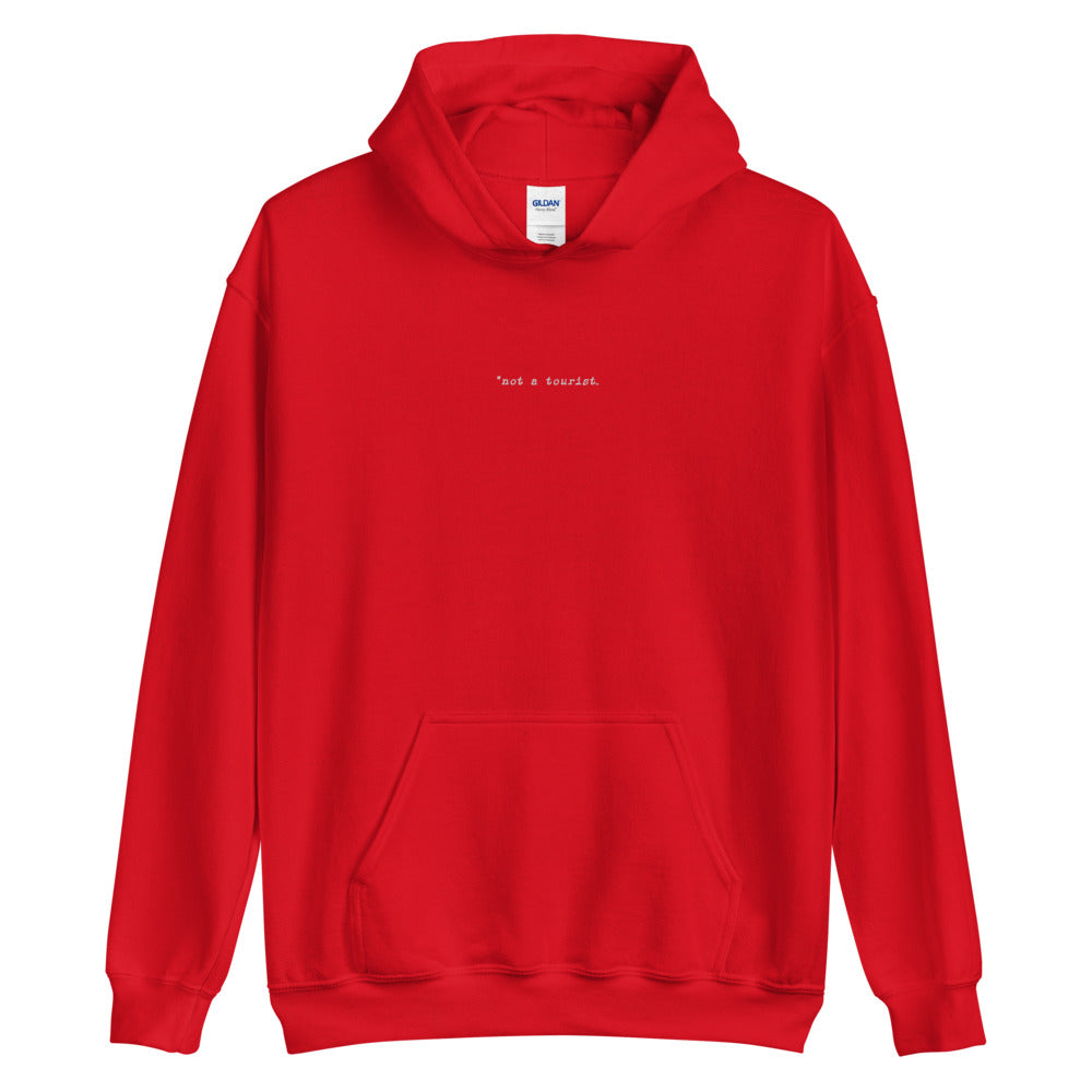 *not a tourist Hoodie (Unisex)