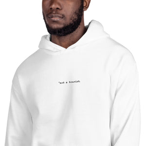 *not a tourist Hoodie (Unisex)