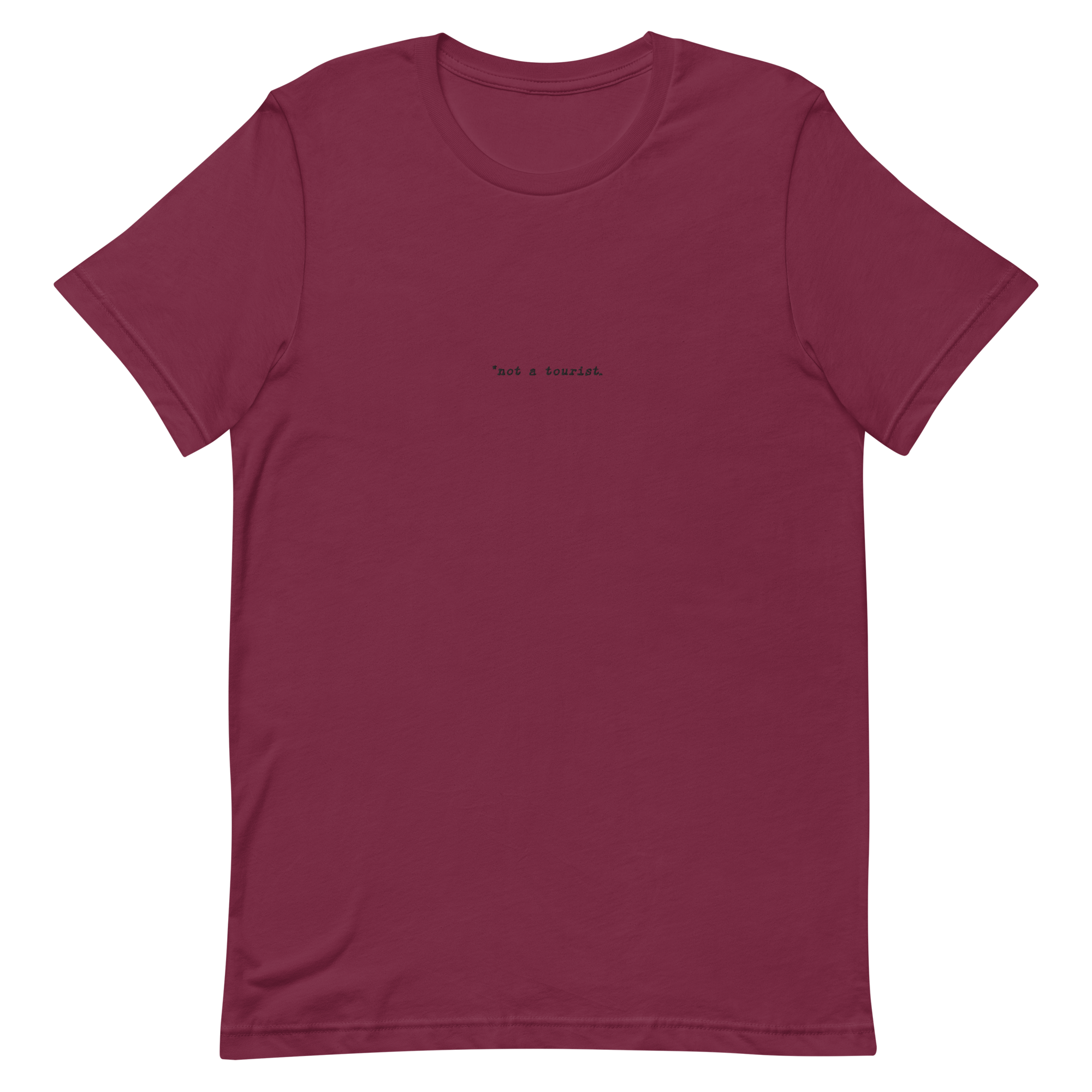 *not a tourist Short-Sleeve Unisex T-Shirt (center)