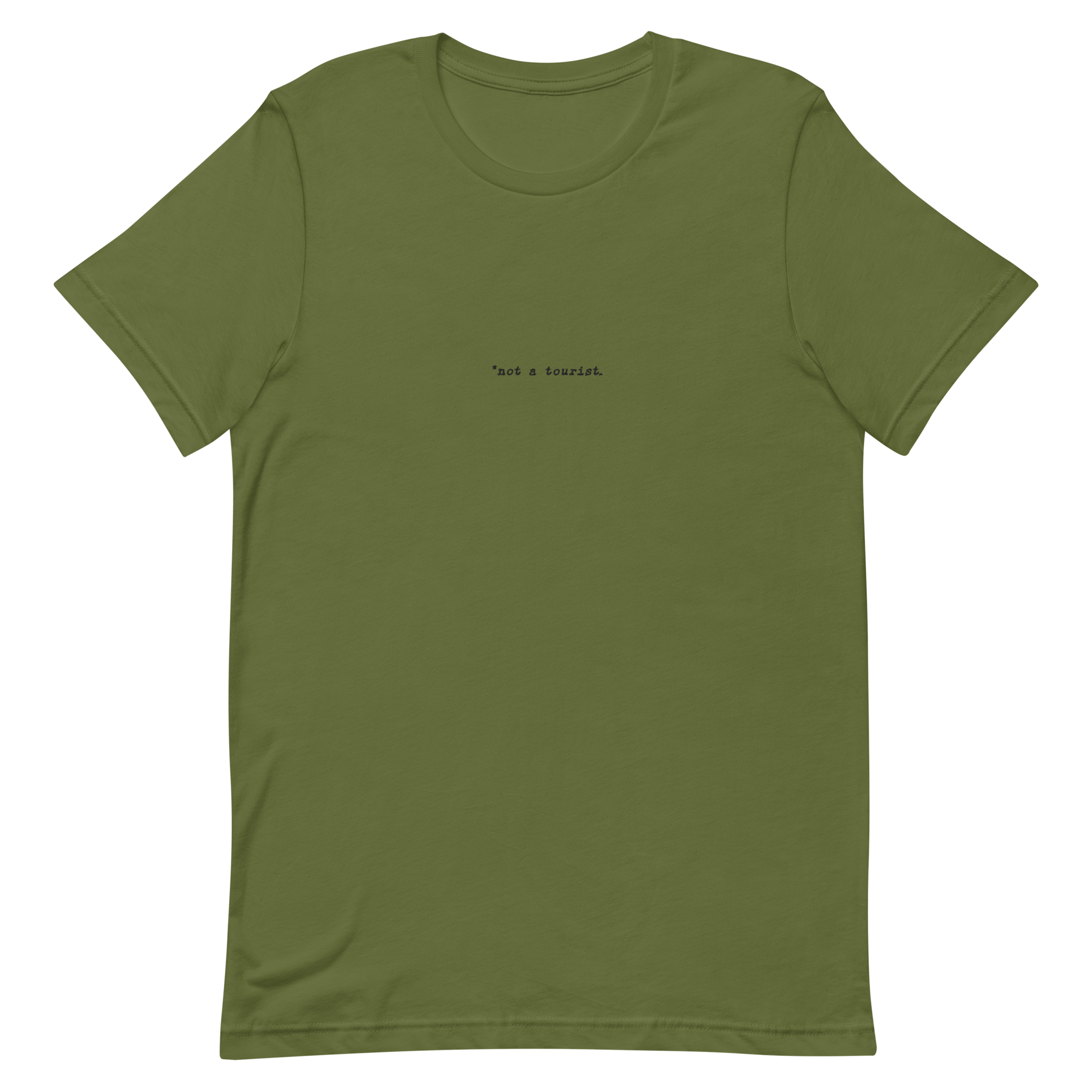 *not a tourist Short-Sleeve Unisex T-Shirt (center)